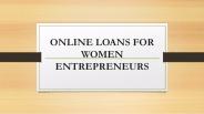 Online Loans for Women Entrepreneurs