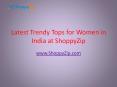 Latest Trendy Tops for Women in India at ShoppyZip