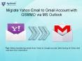 Migrate Yahoo Email to Gmail Account via MS Outlook PowerPoint PPT Presentation