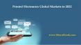 Printed Electronics Global Markets to 2022 PowerPoint PPT Presentation