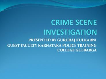 Crime Scene Investigation