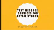 Text message services for retail stores