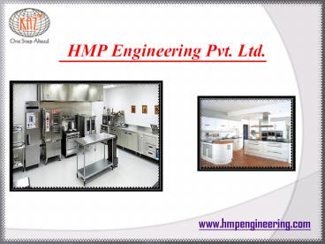 Commercial Kitchens Manufacturer - HMP Engineering Pvt. Ltd