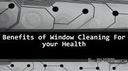 Health Benefits Of Window Cleaning