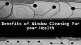 Health Benefits of Window Cleaning (1) PowerPoint PPT Presentation