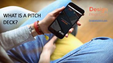 What is a Pitch Deck ?