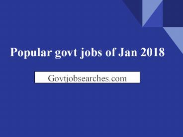 Latest government jobs of January 2018