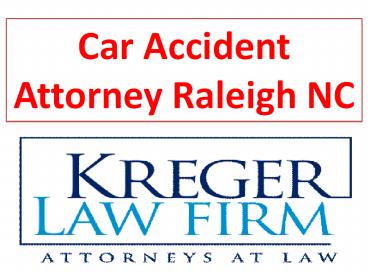 Car Accident Attorney Raleigh NC
