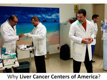 Why Liver Cancer Centers of America