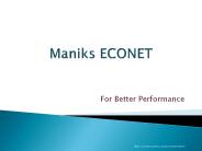 Maniks High Quality ECONET for Better Performance