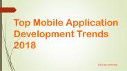 Top Mobile App Development Trends 2018 | Application Development Future