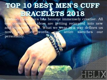 Top 10 Best Men's Cuff Bracelets 2018