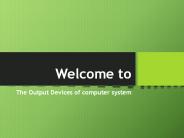Output Device Of Computer System