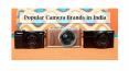 Popular camera brands in India PowerPoint PPT Presentation