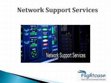 Network Support Services