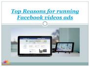 top reasons for running facebook video ads