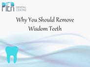 Why You Should Remove Wisdom Teeth