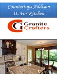 Countertops Addison IL For Kitchen PowerPoint PPT Presentation