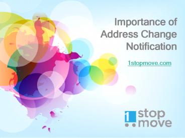 Importance of Address Change Notification