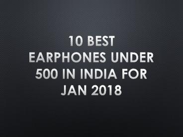 Best Earphones under 500