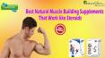 Best Natural Muscle Building Supplements That Work like Steroids PowerPoint PPT Presentation