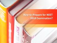 How to Prepare for NEET 2018 examination