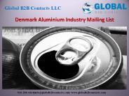 Denmark Aluminium Industry Mailing List