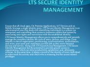 LTS SECURE IDENTITY MANAGEMENT