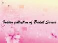 Indian collection of Bridal Sarees