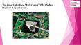 Thermal interface materials (ti ms) sales market report 2017 PowerPoint PPT Presentation