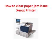 How to Clean Paper Jam Issue From Xerox Printer
