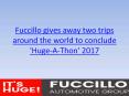 Fuccillo gives away two trips around the world to conclude 'Huge-A-Thon' 2017 PowerPoint PPT Presentation