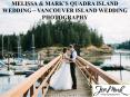 MELISSA & MARK’S QUADRA ISLAND WEDDING – VANCOUVER ISLAND WEDDING PHOTOGRAPHY PowerPoint PPT Presentation