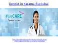 Looking for a Dentist in karama Burdubai PowerPoint PPT Presentation