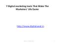 7 Digital marketing tools That Make The Marketers’ Life Easier – Digitalseed |Digital Marketing Company in pune PowerPoint PPT Presentation