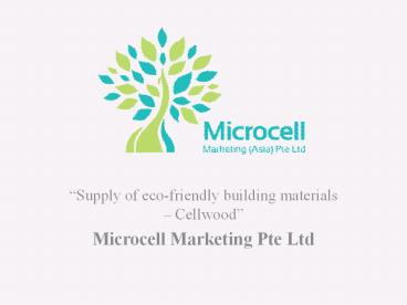 Eco Friendly Wood Materials by Microcell