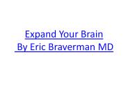 Expand Your Brain By Eric Braverman MD