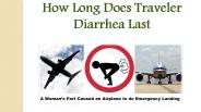 How Long Does Traveler Diarrhea Last