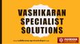 Vashikaran Specialist Solutions PowerPoint PPT Presentation