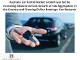 Australia Car Rental Market Growth was led by Increasing Inbound Arrival, Growth of Cab Aggregators in the Country and Growing Online Bookings: Ken Research PowerPoint PPT Presentation