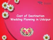Cost of Destination Wedding Planning in Udaipur