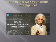 How to increase your childs intelligence
