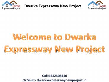 Dwarka Expressway New Projects, Properties Gurgaon