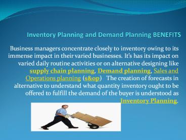 Inventory Planning and Demand Planning BENEFITS
