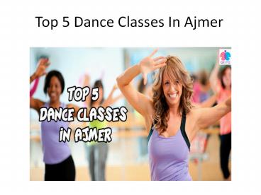 Top 5 dance classes in ajmer