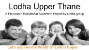 Lodha Upper Thane | New launch Project in Thane | Apartments