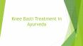 Janu Basti Treatment in Ayurveda PowerPoint PPT Presentation