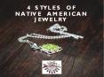 4 Styles of Native American Jewelry PowerPoint PPT Presentation