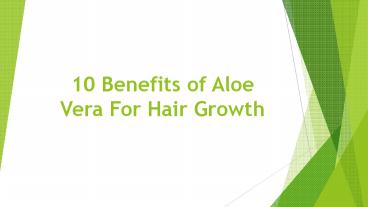10 Benefits of Aloe Vera Gel for Hair Growth