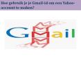 Hoe gebruik je je Gmail-id om een Yahoo-account te maken? PowerPoint PPT Presentation